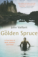 The Golden Spruce: The award-winning international bestseller