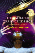 The Golden Transcendence: Or, the Last of the Masquerade