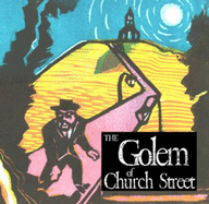 The Golem of Church Street: An Artist's Reflection on the New Anti-Semitism