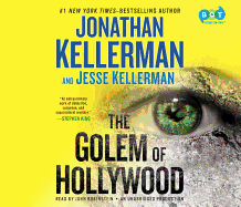 The Golem of Hollywood - Kellerman, Jonathan, and Kellerman, Jesse, and Rubinstein, John (Read by)