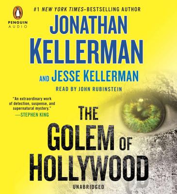 The Golem of Hollywood - Kellerman, Jonathan, and Kellerman, Jesse, and Rubinstein, John (Read by)