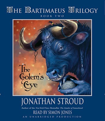 The Golem's Eye - Stroud, Jonathan, and Jones, Simon (Read by)