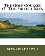 The Golf Courses Of The British Isles