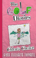 The Golf Diaries: Chloe's Choice