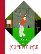 The Golfer's Log Book - Bullfinch Press, and Bulfinch Press