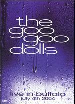 The Goo Goo Dolls: Live In Buffalo, July 4th 2004
