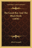 The Good Boy And The Black Book (1858)