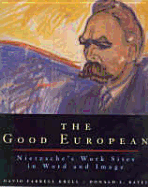 The Good European: Nietzsche's Work Sites in Word and Image