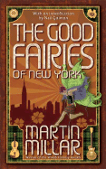 The Good Fairies of New York - Millar, Martin