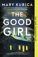 The Good Girl: An Addictively Suspenseful and Gripping Thriller