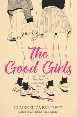 The Good Girls - Bartlett, Claire Eliza