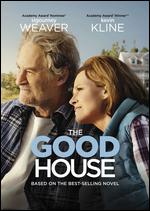 The Good House - Maya Forbes; Wallace Wolodarsky