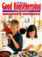 The Good Housekeeping Illustrated Children's Cookbook - Good Housekeeping Magazine, and Zanzarell, Marianne