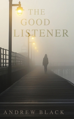 The Good Listener - Black, Andrew