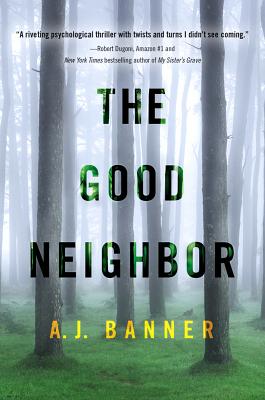 The Good Neighbor - Banner, A J