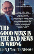 The Good News is the Bad News is Wrong