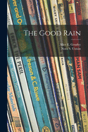 The Good Rain