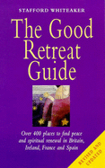 The Good Retreat Guide