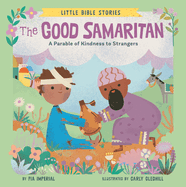 The Good Samaritan: A Parable of Kindness to Strangers