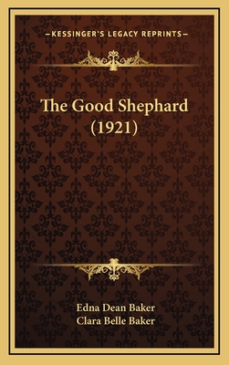 The Good Shephard (1921) - Baker, Edna Dean, and Baker, Clara Belle