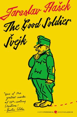 The Good Soldier Svejk and His Fortunes in the World War: Translated by Cecil Parrott. with Original Illustrations by Josef Lada. - Hasek, Jaroslav