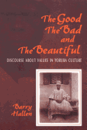 The Good, the Bad, and the Beautiful: Discourse about Values in Yoruba Culture