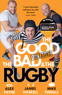 The Good, the Bad & the Rugby - Unleashed