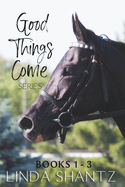 The Good Things Come Series: Books 1-3