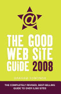The Good Web Site Guide 2008 - Edmonds, Graham