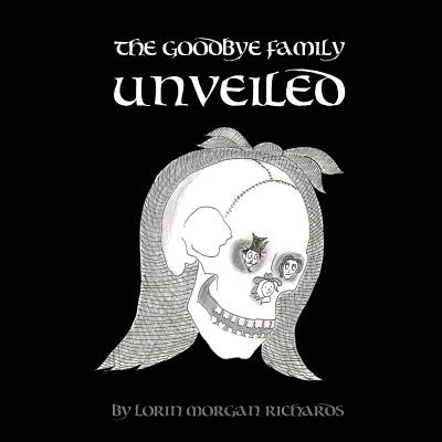 The Goodbye Family Unveiled - 