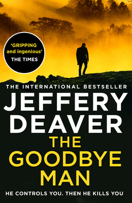 The Goodbye Man - Deaver, Jeffery