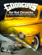 The Goodguys Hot Rod Chronicles
