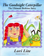 The Goodnight Caterpillar: The Ultimate Bedtime Story