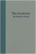 The Goodriches: An American Family