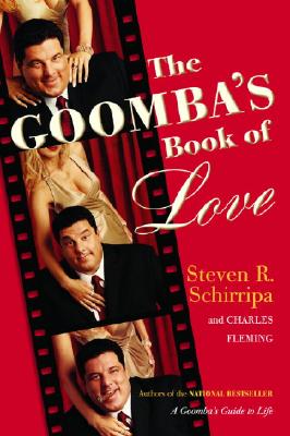 The Goomba's Book of Love - Schirripa, Steve R, and Fleming, Charles