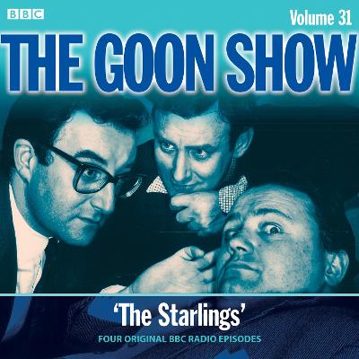 The Goon Show: Volume 31: Four episodes of the classic BBC Radio comedy - Milligan, Spike (Read by), and Sykes, Eric, and Full Cast (Read by)