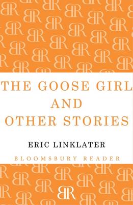 The Goose Girl and Other Stories - Linklater, Eric
