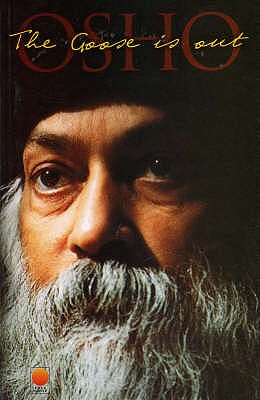 The Goose is Out - Osho