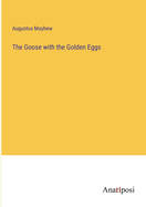 The Goose with the Golden Eggs