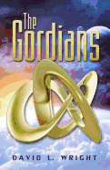 The Gordians - Wright, David L