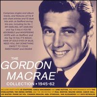 The Gordon MacRae Collection: 1945-1962 - Gordon MacRae