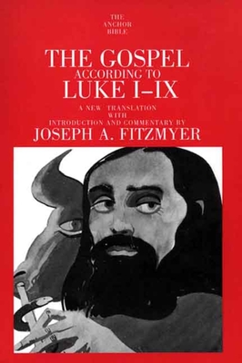 The Gospel According to Luke I-IX - Fitzmyer, Joseph A