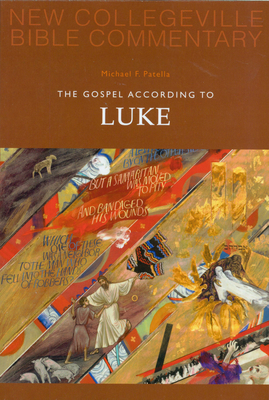 The Gospel According to Luke: Volume 3 Volume 3 - Patella, Michael F