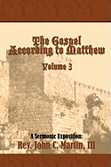 The Gospel According to Matthew Volume 3: Volume 3