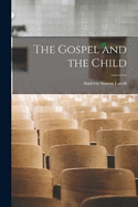 The Gospel and the Child