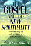 The Gospel and the New Spirituality
