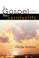 The Gospel and the New Spirituality