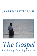 The Gospel: Fishing for Ephraim