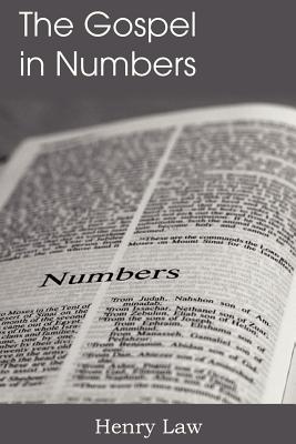 The Gospel in Numbers - Law, Henry