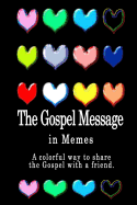 The Gospel Message: A Book of Colorful Memes